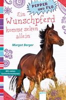   Pepper und Flo (1). Ein Wunschpferd kommt selten allein