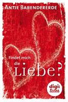   Findet mich die Liebe?