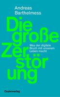   Die große Zerstörung
