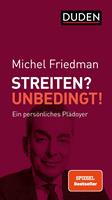   Streiten? Unbedingt!