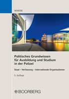   Politisches Grundwissen für Ausbildung und Studium in der Polizei