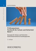   Pr&uuml;fungswissen Fachkraft f&uuml;r Schutz und Sicherheit, Band 1