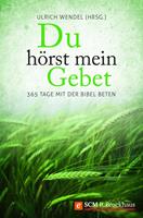   Du hörst mein Gebet