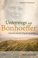   Unterwegs mit Bonhoeffer