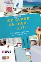   Ich glaub an dich. Gott