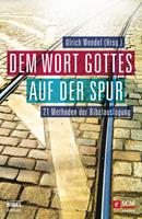   Dem Wort Gottes auf der Spur