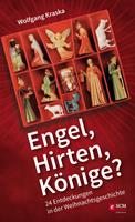  Engel, Hirten, Könige?