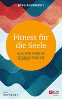   Fitness für die Seele