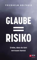   Glaube = Risiko