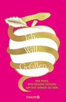   Ich. Will. Gefallen