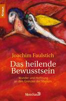   Das heilende Bewusstsein