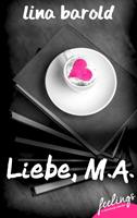   Liebe, M.A.
