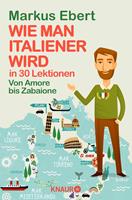   Wie man Italiener wird in 30 Lektionen / Come diventare italiano in 30 lezioni