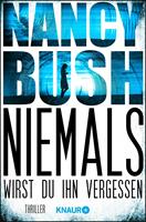   Niemals wirst du ihn vergessen