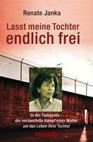   Lasst meine Tochter endlich frei
