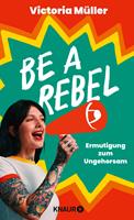   Be a Rebel