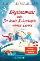 Segelsommer oder Die beste Katastrophe meines Lebens