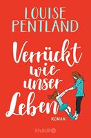   Verrückt wie unser Leben