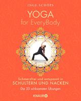   Yoga for EveryBody - schmerzfrei und entspannt in Schultern & Nacken
