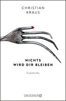   Nichts wird dir bleiben