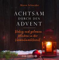   Achtsam durch den Advent