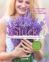   So duftet Glück