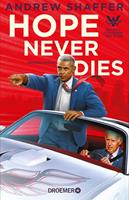   Hope Never Dies