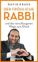 Der fröhliche Rabbi und die verschlungenen Wege zum Glück