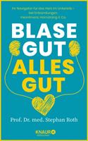   Blase gut - alles gut