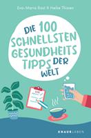   Die 100 schnellsten Gesundheitstipps der Welt