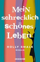   Mein schrecklich schönes Leben