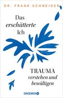   Das erschütterte Ich