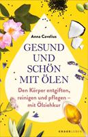   Gesund und sch&ouml;n mit &Ouml;len