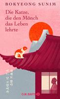   Die Katze, die den M&ouml;nch das Leben lehrte