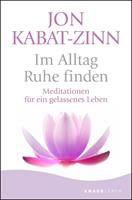   Im Alltag Ruhe finden
