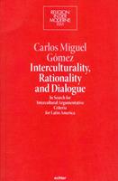 Interculturality, Rationality and Dialogue