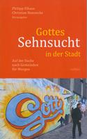   Gottes Sehnsucht in der Stadt