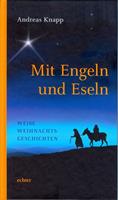   Mit Engeln und Eseln