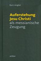   Auferstehung Jesu Christi als messianische Zeugung