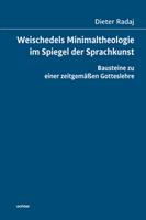   Weischedels Minimaltheologie im Spiegel der Sprachkunst