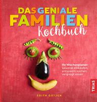   Das geniale Familien-Kochbuch