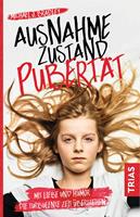   Ausnahmezustand Pubertät