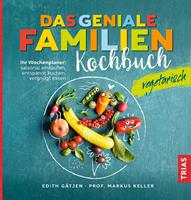   Das geniale Familienkochbuch vegetarisch