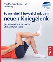   Schmerzfrei & beweglich mit dem neuen Kniegelenk