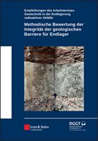   Methodische Bewertung der Integrität der geologischen Barriere für Endlager