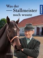 Was der Stallmeister noch wusste