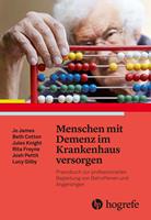   Menschen mit Demenz im Krankenhaus versorgen