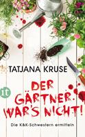   Der Gärtner war's nicht!