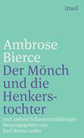   Der M&ouml;nch und die Henkerstochter und andere Schauererz&auml;hlungen