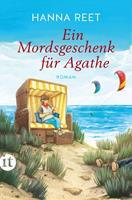   Ein Mordsgeschenk f&uuml;r Agathe